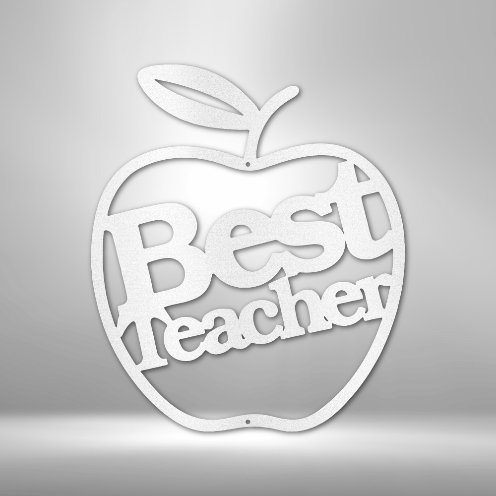 Best Teacher - Steel Sign