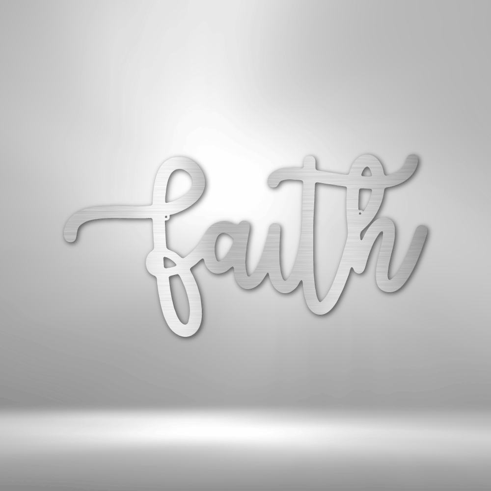 Faith Script - Steel Sign